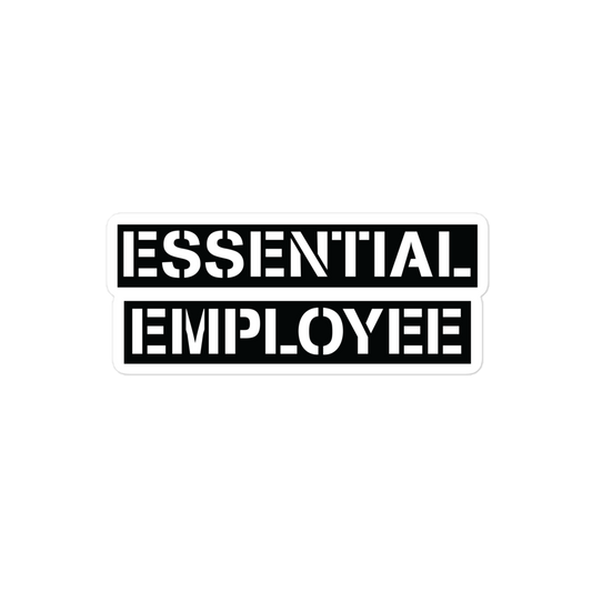 Essential Employee stickers