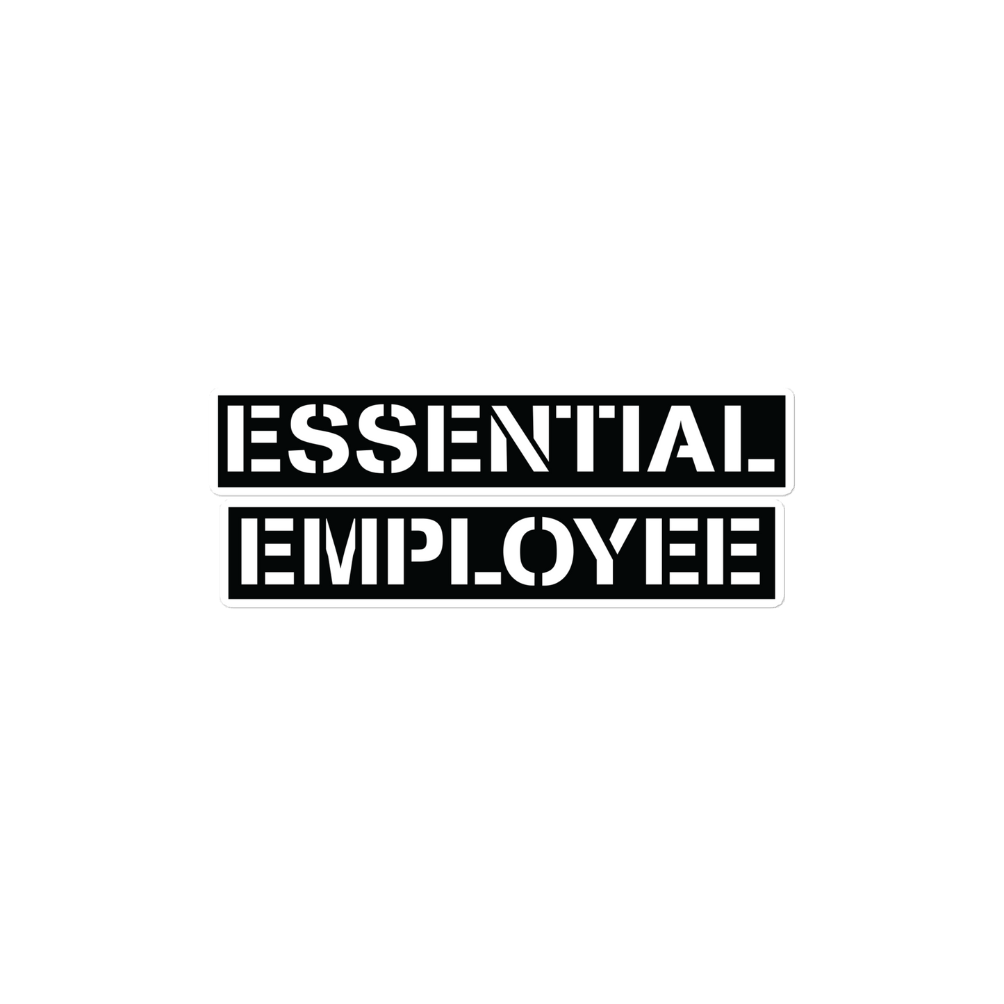 Essential Employee stickers