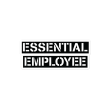 Essential Employee stickers