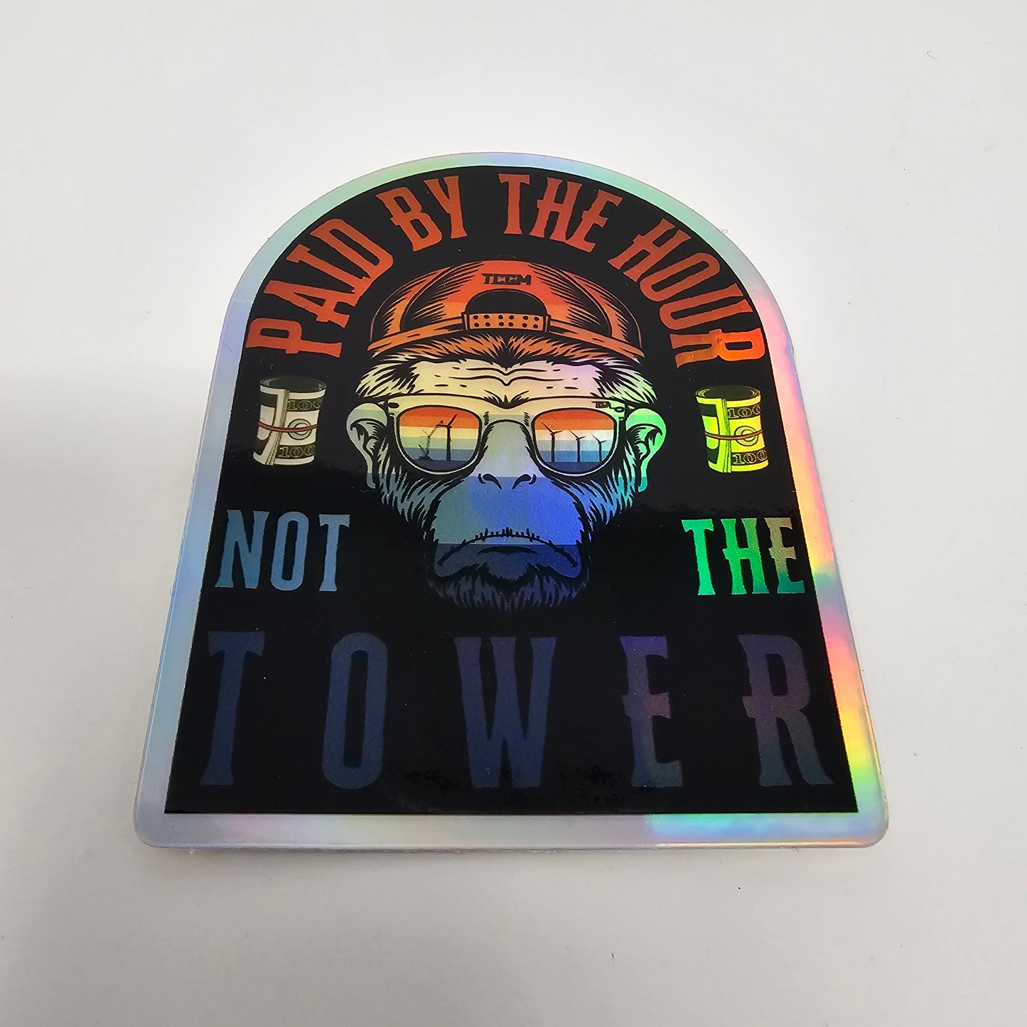 PAID BY THE HOUR NOT THE TOWER HALO GRAPHIC STICKER