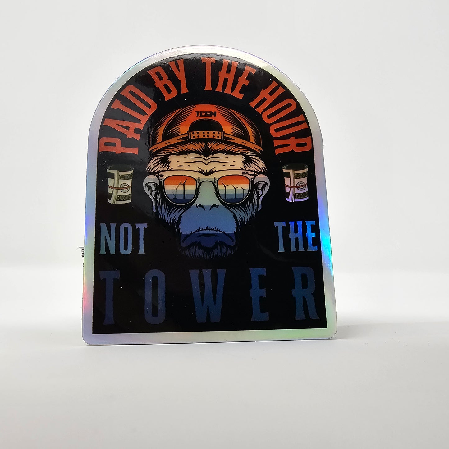 PAID BY THE HOUR NOT THE TOWER HALO GRAPHIC STICKER
