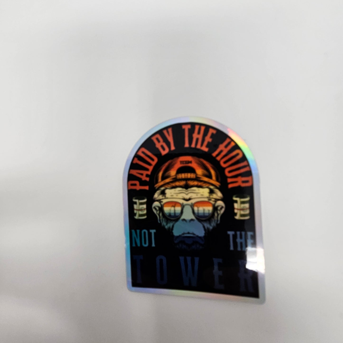 PAID BY THE HOUR NOT THE TOWER HALO GRAPHIC STICKER