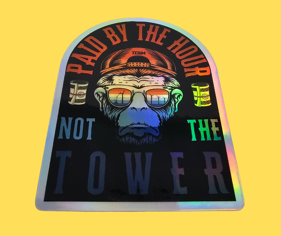 PAID BY THE HOUR NOT THE TOWER HALO GRAPHIC STICKER